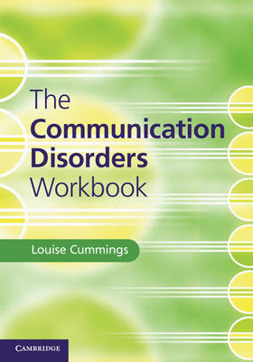 Communication Disorders Workbook -  Louise Cummings