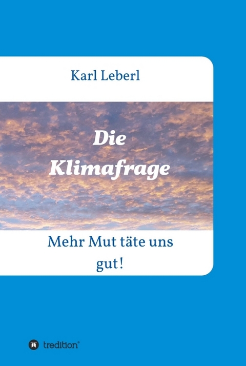 Die Klimafrage - Karl Leberl