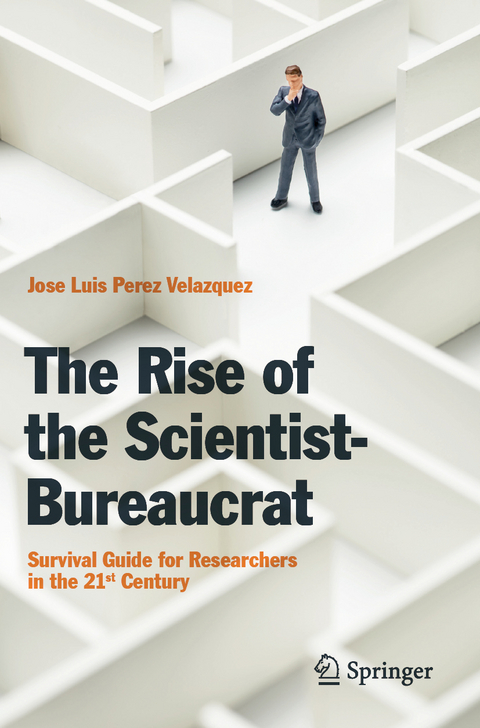 The Rise of the Scientist-Bureaucrat - Jose Luis Perez velazquez