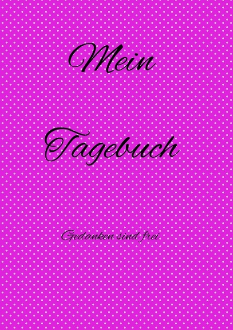 Tagebücher / Tagebuch für Mädchen - Monika Allgaier