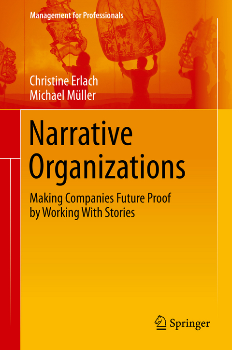 Narrative Organizations - Christine Erlach, Michael Müller