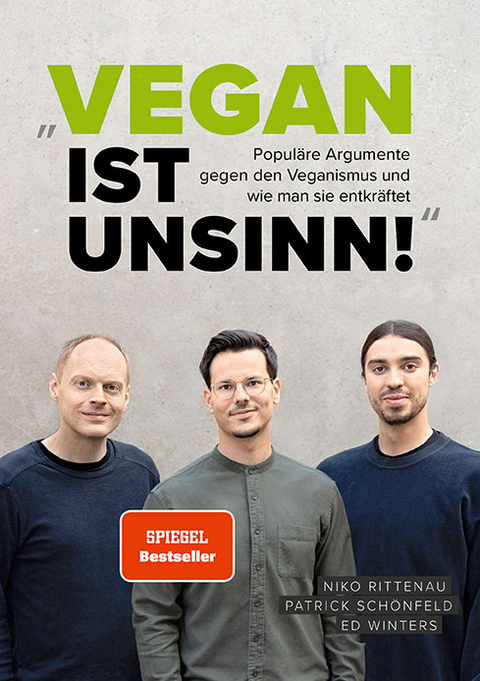 „Vegan ist Unsinn!“ - Niko Rittenau, Patrick Schönfeld, Ed Winters