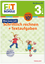 FiT FÜR DIE SCHULE. Das kann ich! Schriftlich rechnen + Textaufgaben 3. Klasse - Andrea Tonte