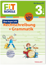 FiT FÜR DIE SCHULE. Das kann ich! Rechtschreibung + Grammatik 3. Klasse - Sabine Helmchen, Andrea Essers