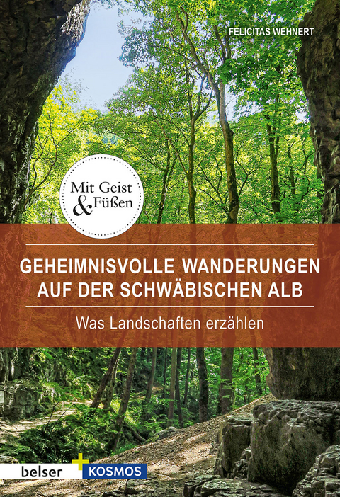 Geheimnisvolle Wanderungen auf der Schwäbischen Alb - Felicitas Wehnert