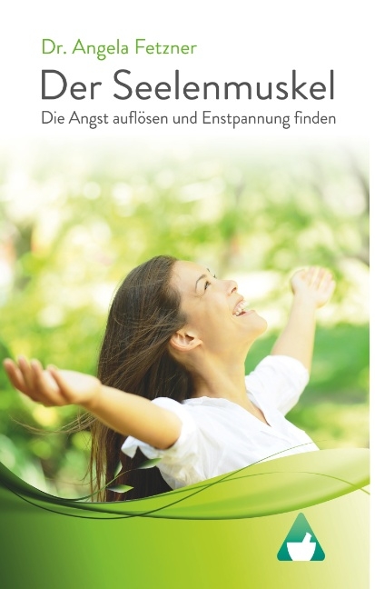 Der Seelenmuskel - Dr. Angela Fetzner