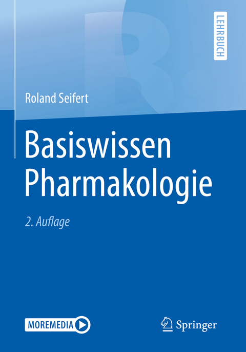 Basiswissen Pharmakologie - Roland Seifert