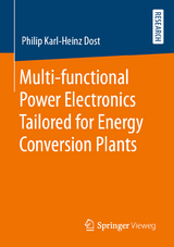 Multi-functional Power Electronics Tailored for Energy Conversion Plants - Philip Karl-Heinz Dost