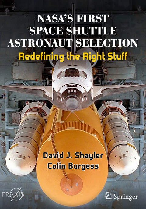 NASA's First Space Shuttle Astronaut Selection - David J. Shayler, Colin Burgess