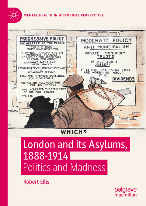 London and its Asylums, 1888-1914 - Robert Ellis