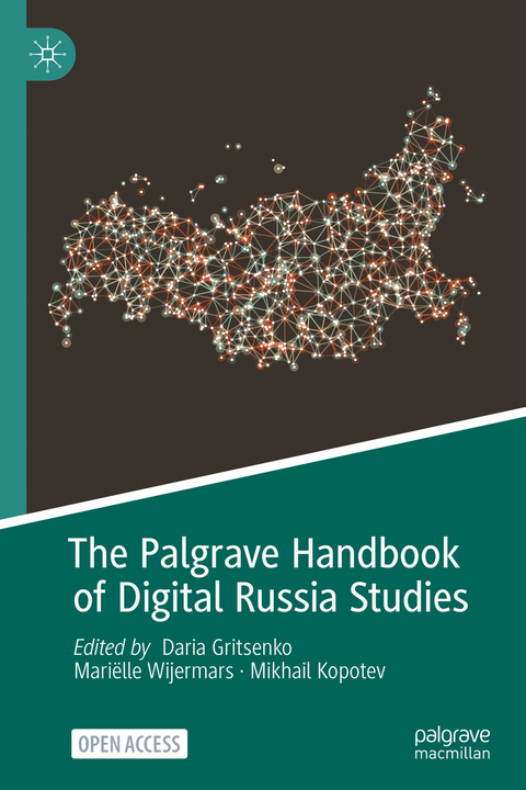 The Palgrave Handbook of Digital Russia Studies - 