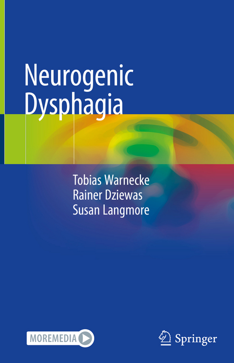 Neurogenic Dysphagia - Tobias Warnecke, Rainer Dziewas, Susan Langmore