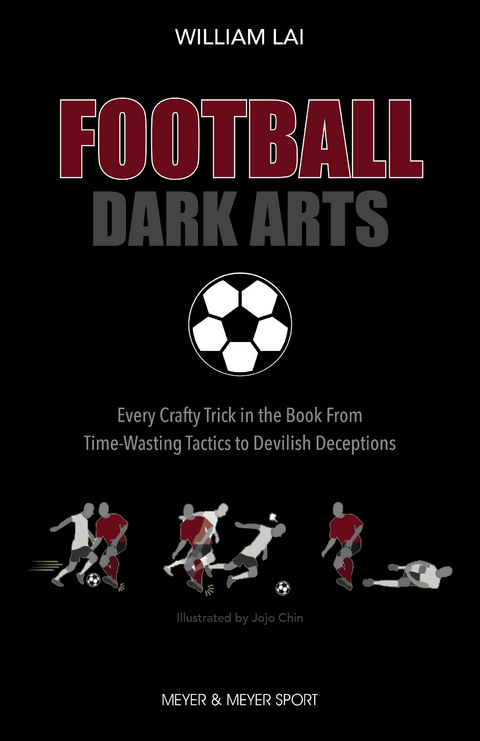 Football Dark Arts: - William Lai
