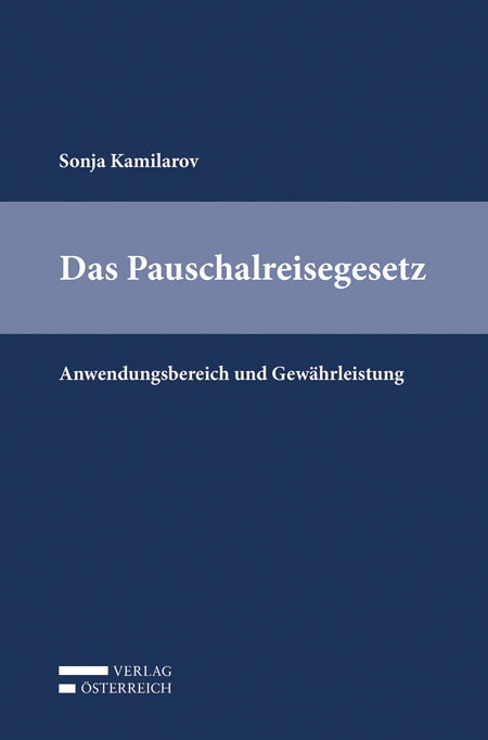 Das Pauschalreisegesetz - Sonja Kamilarov