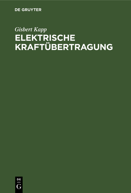 Elektrische Kraftübertragung - Gisbert Kapp