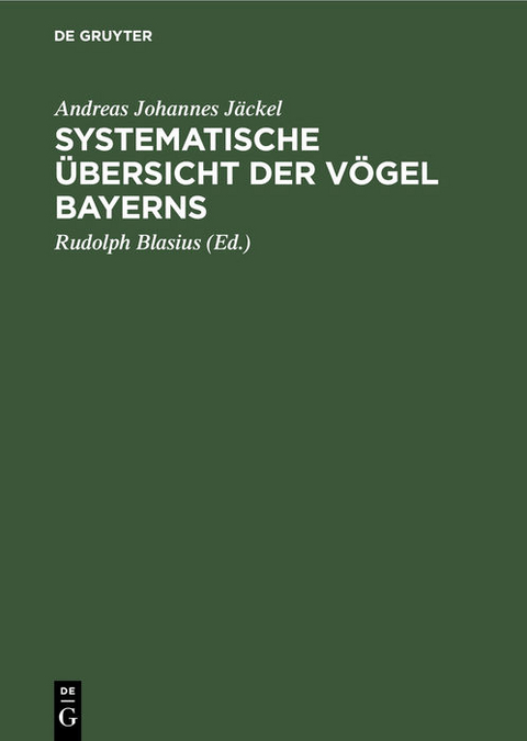 Systematische Übersicht der Vögel Bayerns - Andreas Johannes Jäckel