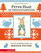 Peter Hase - Ein Weihnachtsabenteuer (Peter Hase): Geschenkbuch-Ausgabe - Emma Thompson