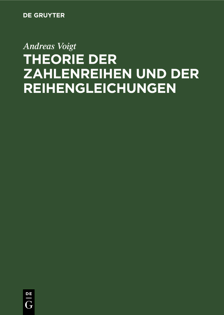 Theorie der Zahlenreihen und der Reihengleichungen - Andreas Voigt