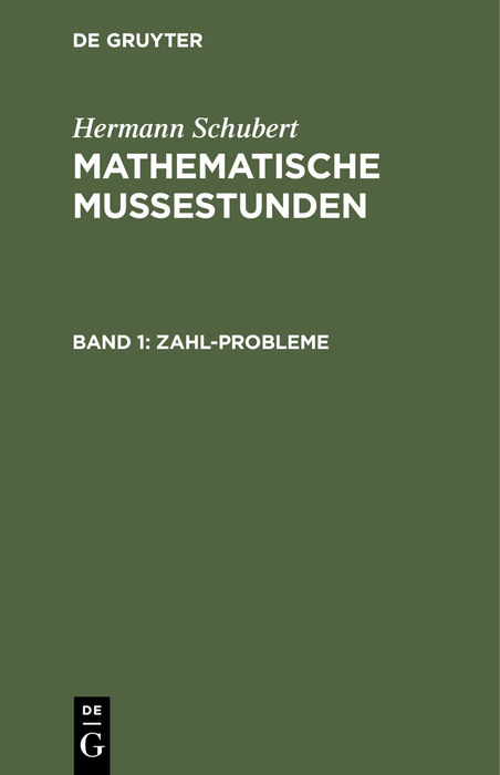 Hermann Schubert: Mathematische Mussestunden / Zahl-Probleme - Hermann Schubert