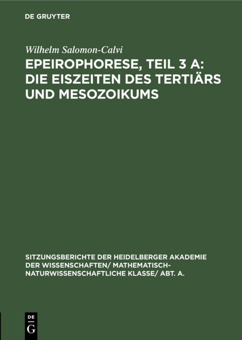 Epeirophorese, Teil 3 A: Die Eiszeiten des Tertiärs und Mesozoikums - Wilhelm Salomon-Calvi
