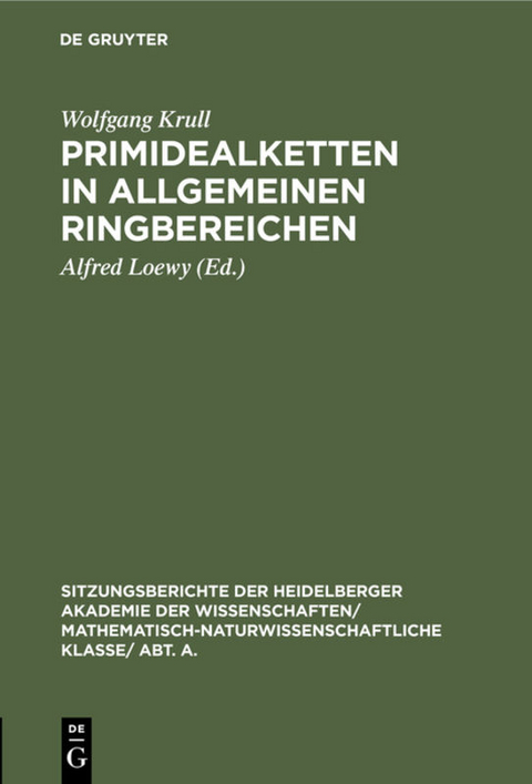 Primidealketten in allgemeinen Ringbereichen - Wolfgang Krull