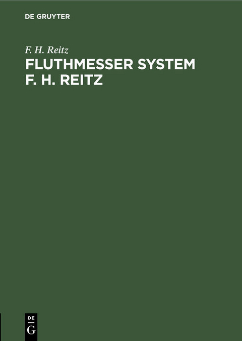 Fluthmesser System F. H. Reitz - F. H. Reitz