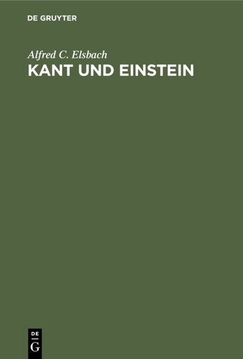 Kant und Einstein - Alfred C. Elsbach