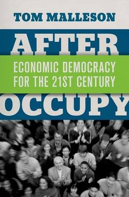 After Occupy -  Tom Malleson