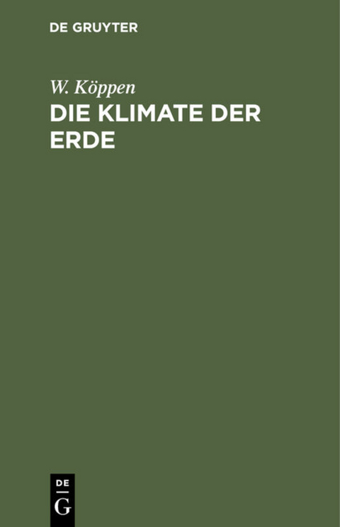 Die Klimate der Erde - W. Köppen
