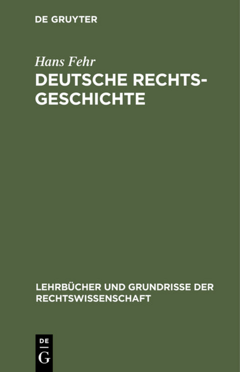 Deutsche Rechtsgeschichte - Hans Fehr