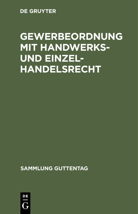 Gewerbeordnung mit Handwerks- und Einzelhandelsrecht