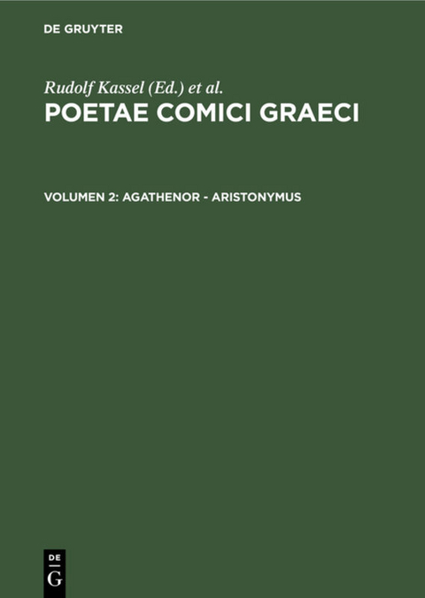 Poetae Comici Graeci / Agathenor - Aristonymus - 