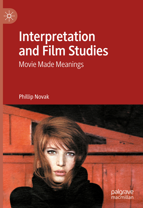 Interpretation and Film Studies - Phillip Novak