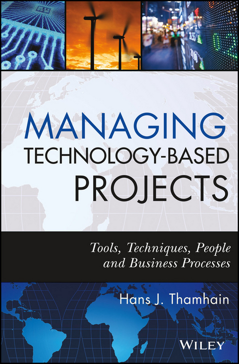 Managing Technology-Based Projects - Hans J. Thamhain