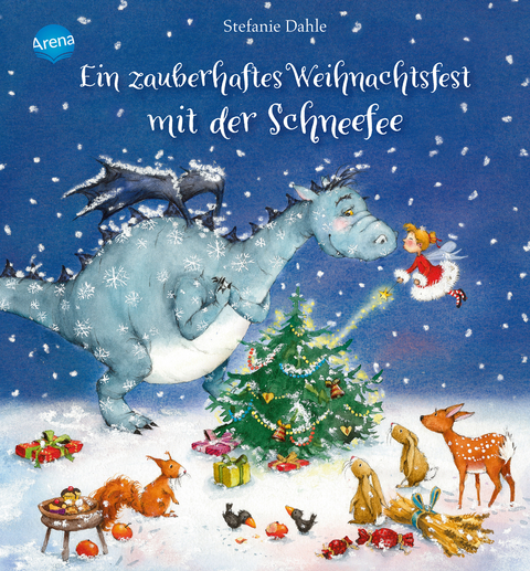 Ein zauberhaftes Weihnachtsfest mit der Schneefee - Stefanie Dahle
