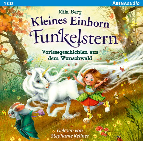 Kleines Einhorn Funkelstern. Vorlesegeschichten (1) aus dem Wunschwald - Mila Berg