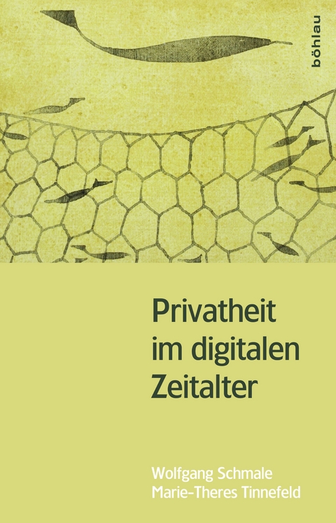 Privatheit im digitalen Zeitalter -  Marie-Theres Tinnefeld,  Wolfgang Schmale