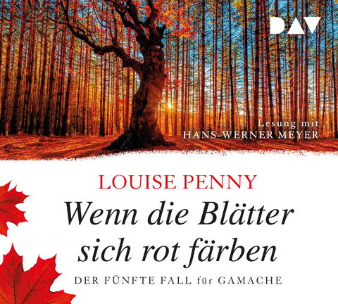 Wenn die Blätter sich rot färben - Louise Penny