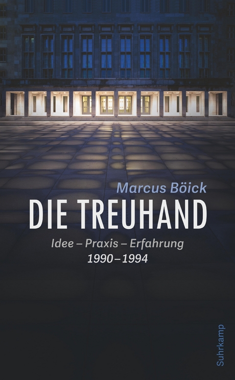 Die Treuhand - Marcus Böick