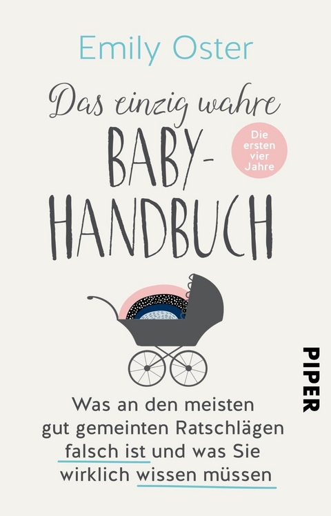 Das einzig wahre Baby-Handbuch - Emily Oster
