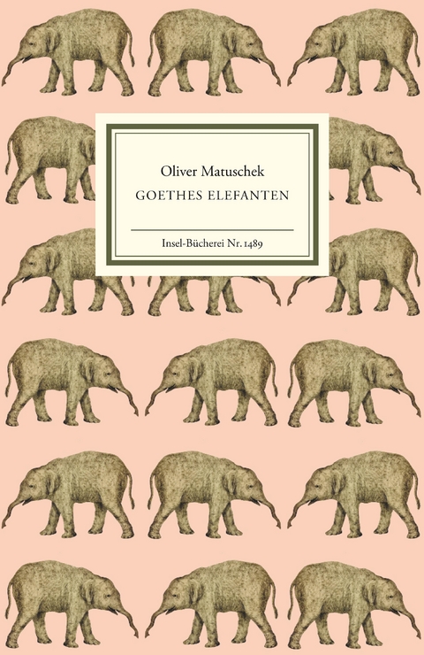 Goethes Elefanten - Oliver Matuschek