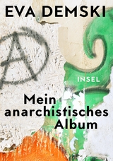 Mein anarchistisches Album - Eva Demski