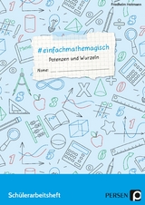 #einfachmathemagisch - Potenzen und Wurzeln - Friedhelm Heitmann