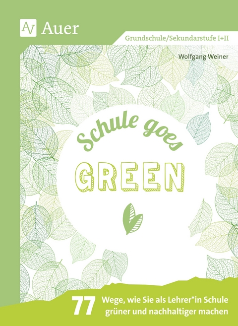 Schule goes green - Wolfgang Weiner