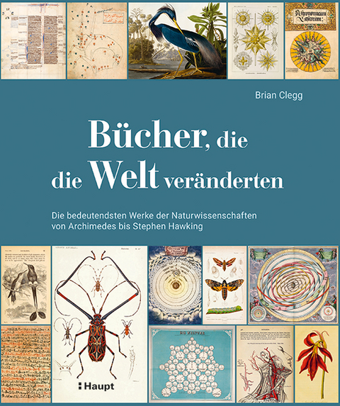 Bücher, die die Welt veränderten - Brian Clegg