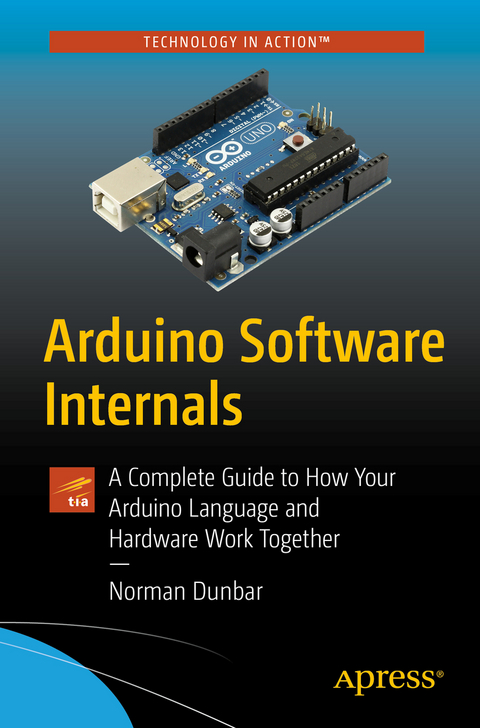 Arduino Software Internals - Norman Dunbar