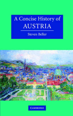 Concise History of Austria -  Steven Beller