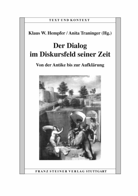 Der Dialog im Diskursfeld seiner Zeit - 