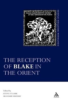 The Reception of Blake in the Orient - 