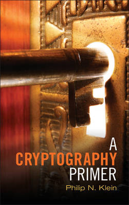 A Cryptography Primer - Rhode Island) Klein Philip N. (Brown University